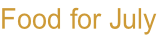 Food for July